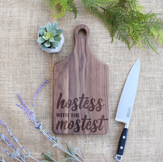 Hostess with the Mostest Cutting Board \