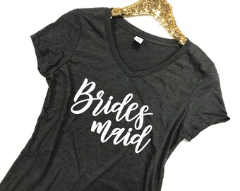 Bridesmaid Shirt - Bridesmaid V-Neck Shirt - Bridesmaid T-Shirt - Bridesmaid Proposal - Bridesmaid Gift -Bridal Party Shirts - Bridal V-Neck