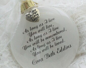 Memorial Ornament, As Long As I Live You Will Live, Free Personalization and Charm