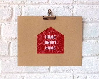 Home Sweet Home 2-color Screenprint
