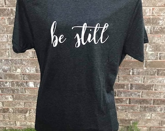 be still tee shirt