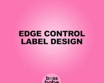 Edge Control Label Design