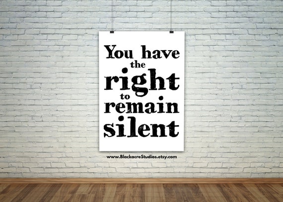 You Have The Right To Remain Silent Miranda Rights Miranda   Il 570xN.783274347 Epyn 