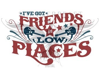 Free Free 97 Friends In Low Places Svg SVG PNG EPS DXF File