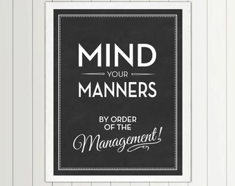 Mind Your Manners by Order of The Management print - 56 Color Options - Nursery, Playroom, Kids, Boys, Girls, Quote, Decor, Art, Children