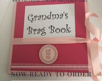 NEW ITEM - Grandma's Brag Book - Great Gift Idea! Fully Customizable!