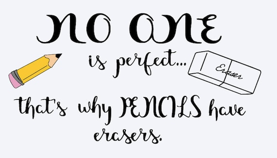 Svg No One Is Perfect Thats Why Pencils Have Erasers Teacher