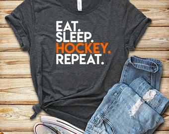 Eat Sleep Hockey Repeat / Unisex T-Shirt / Tank Top / Hoodie / Hockey Shirt / Hockey Gift / Mens Womens Hockey Shirts / Hockey Fan