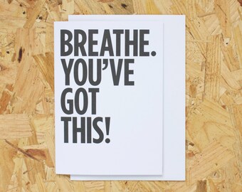Breathe. You've Got This!