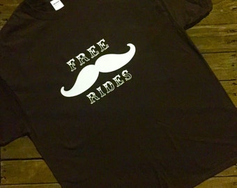 Free Mustache Rides Shirt