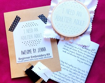DIY Hand Embroidery Kit I Need An Adultier Adult