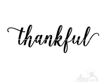 Thankful SVG, svg and dxf file, Thankful cut file, Thankful SVG file, svg files for Cricut and Silhouette, Thankful stencil thankful decal