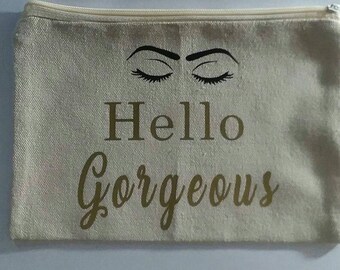 Make-up Bag Cosmetic Bag Cosmetic Tote Toiletry Bag Makeup Brush Bag Cosmetic Brush Bag Hello Gorgeous Bridesmaid Gift Birthday Gift
