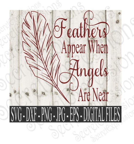 Free Free 216 Feathers Appear When Angels Are Near Svg Free SVG PNG EPS DXF File