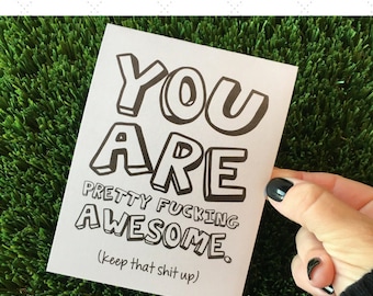 Funny Friendship Card / Funny Congratulations Card / You are awesome card / Funny Thank You Card / Funny Grad Card / You Rock Card / Mature