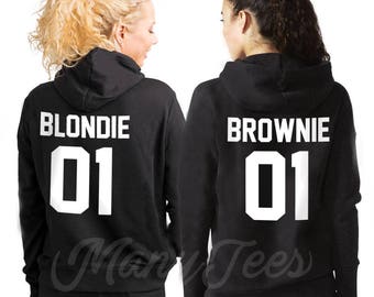 Sisters hoodies sisters sweatshirt sister sisters sweater blondie and brownie hoodies best friends hoodies bff hoodies bff outfits bff gifts