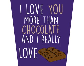 I Love You More Than Chocolate Birthday Card