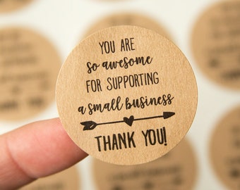 Thank you for supporting a small business - You are so awesome - Small Business Packaging - Thank You Stickers - 30 Pieces - 1.5 Inches