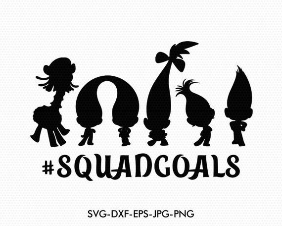 Download Trolls Squad goals svg Trolls silhouettes svg Trolls