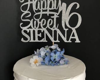 Sweet 16 Cake Topper, Sweet Sixteen Cake Topper, Any Name, Happy Sweet 16 Cake Topper, Sweet 16 Cake Topper, Personalized Cake Topper