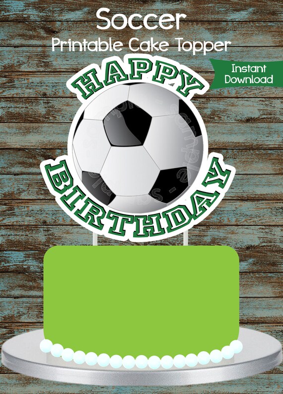 Printable Soccer Cake topper Soccer Centerpiece Soccer