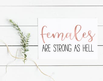 Unbreakable Kimmy Schmidt Females are Strong as Hell Print- Kimmy Schmidt Poster, Kimmy Schmidt Print, Kimmy Schmidt Art, Kimmy Schmidt Gift