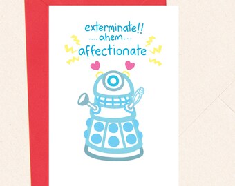 Funny Dr Who Love Card, Dalek Anniversary card, Nerdy Sci Fi Love Card, Funny Geek Love