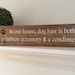 Wood Sign-In our house dog hair is both a fashion accessory