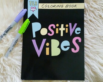 Positive Vibes: Random Acts of Kindness and Affirmations - Coloring Book