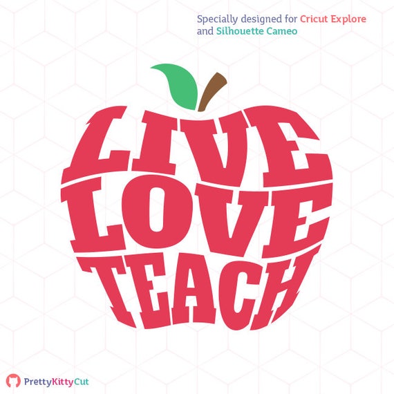 Download Live Love Teach SVG Teacher Apple Instant Download Cutting