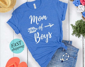 Mom of Boys Shirt Raising Boys shirt Mother of Boys Gift Boy Mama Mom Life Shirt Mom Tee Shirt Mothers Day Mom of Boys Crewneck T Shirt