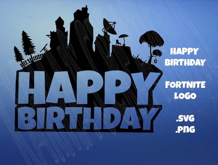 Download Fortnite Birthday Party Logo SVG and PNG Files for Cricut or