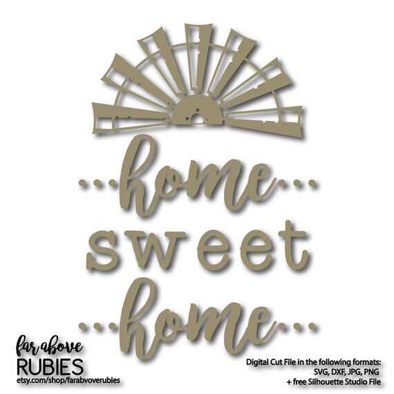 Download Home Sweet Home with Windmill Blades Rustic Farmhouse SVG