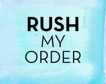 Rush My Order / Printable DIY / *Digital Design