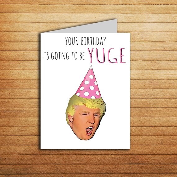 Donald Trump Birthday Card Birthday Gift for Boyfriend