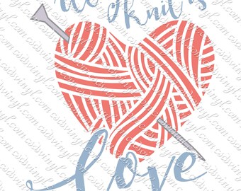 All You Knit Is Love Sublimation Transfer, Knit Transfer, Ready To Press Iron-On Designs, Knitting Humor, All You Need Is Love, SUB0723