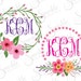 Floral Monogram Frame Set Cut File Flower Monogram Frame Flourish Floral Clipart Svg Dxf Eps Png Silhouette Cricut Cut File Commercial Use