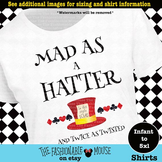 Mad Hatter Shirt Mad Hatter Tee As Mad As A Hatter Shirt