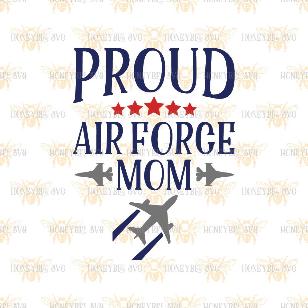 Download Proud Air Force Mom svg Air Force svg Military svg Plane svg