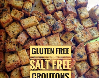 Gluten free, salt free garlic croutons; big, bakery-style, made with our low sodium gluten gree bread, unsalted butter, garlic & herbs