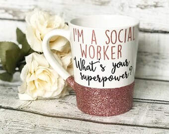 Im A Social Worker Whats your Superpower - Custom Mug - Career Mug - Social Worker Mug - Gifts Under 15 - Gift for Coworker Mug - Police Mug