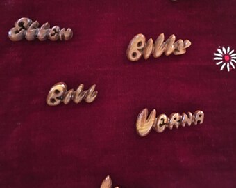 Lot of 5 Hand Carved Wood Name Tags. Verna no longer available