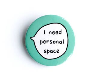 J’ai besoin de l’espace personnel - Pin Badge bouton