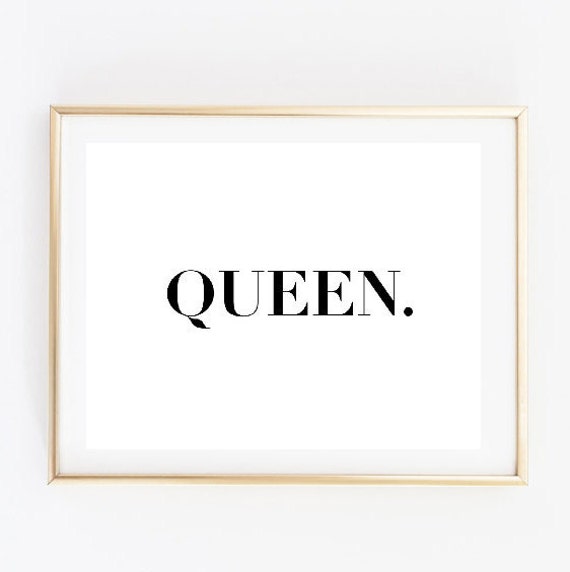 queen tumblr pintrest quote typographic print tumblr shirt art