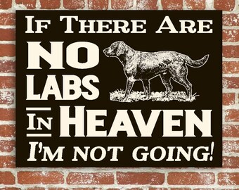 Labrador Retriever Wood Sign Hand Screened
