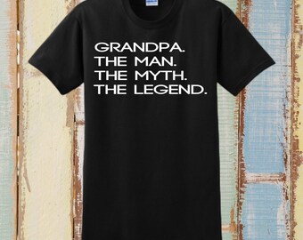 Grandpa Shirt for Grandpa The Man The Myth The Legend Grandpa T Shirt Fathers day Gift Husband Gift Grandpa Gift Funny T shirts Grandparent
