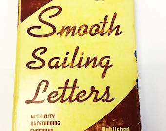 Stop Cluttered Letters! Smooth Sailing Letters by L.E. Frailey. Vintage hardback book. 1938 writing Business Prentice-Hall. Marketing