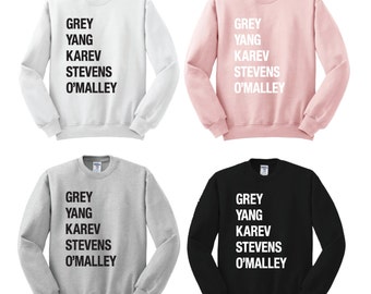 Grey Yang Karev Stevens O'Malley Thursdays We Watch Grey's crew crewneck Style a Beautiful Day To Save Lives anatomy you're my person