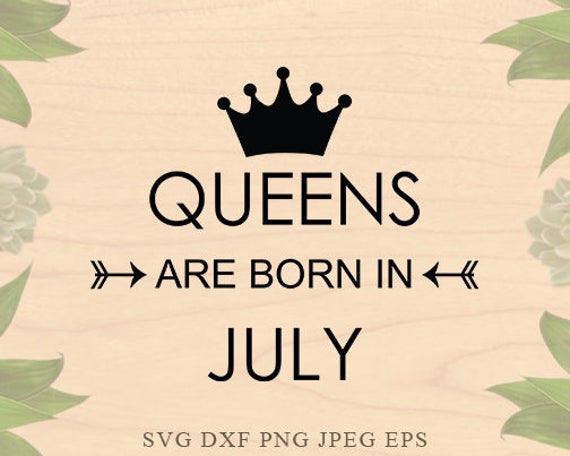 Free Free July Birthday Queen Svg 334 SVG PNG EPS DXF File