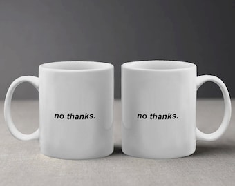 No Thanks Vaporwave Quote in Ariel Bold Italic Mug M938